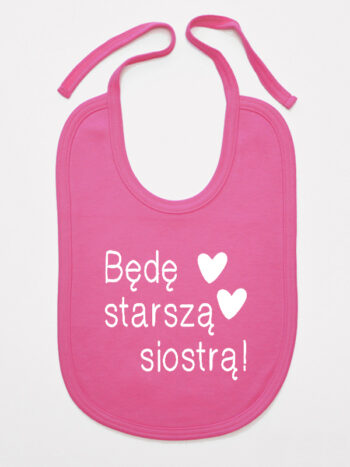 Będę Starszą Siostrą - śliniak dla dziewczynki - Ciemny Różowy