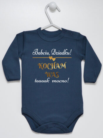Babciu Dziadku Kocham Was Tak Mocno - body z napisem - Granatowy - Długi rękaw