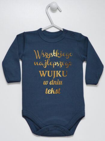 Wszystkiego Najlepszego Wujku w Dniu + Twój Tekst Nadruk Złoty - body z własnym nadrukiem - Granatowy - Długi rękaw