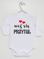 Weź Się Przytul z Serduszkami - body z napisami dla dzieci - Biały - Długi rękaw