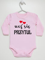 Weź Się Przytul z Serduszkami - body z napisami dla dzieci - Różowy - Długi rękaw