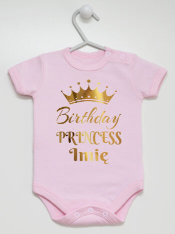 Birthday Princess Nadruk Złoty - body niemowlęce z imieniem - Różowy - Krótki rękaw