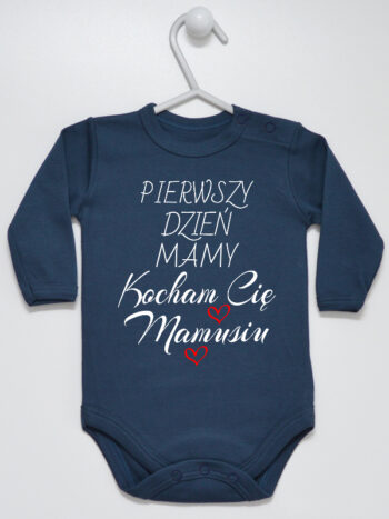 Nasz Pierwszy Dzień Mamy Kocham Cię Mamusiu - body na Dzień Matki - Granatowy - Długi rękaw