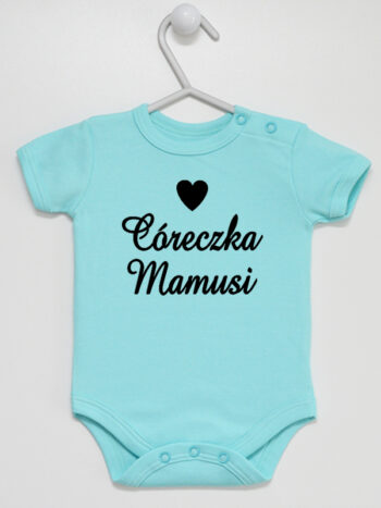 Córeczka Mamusi z Sercem - body z napisem dziewczęce - Miętowy - Krótki rękaw