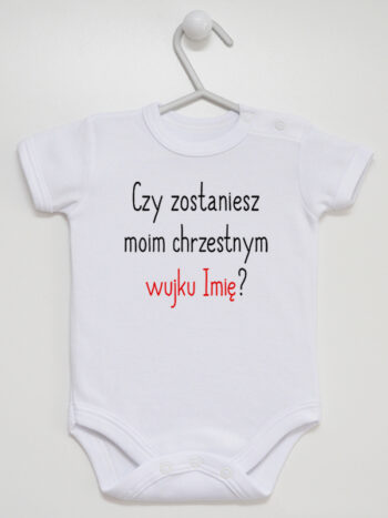 Czy Zostaniesz Moim Chrzestnym Wujku? - body spersonalizowane z imieniem - Biały - Krótki rękaw