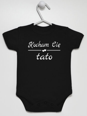 Kocham Cię Tato - body z nadrukiem o tacie dla dziecka - Czarny - Krótki rękaw