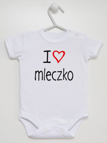 I Love Mleczko z Sercem - body z nadrukiem dla dziecka - Biały - Krótki rękaw