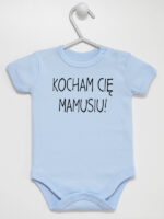 Kocham Cię Mamusiu - bodziak niemowlęcy - Błękitny - Krótki rękaw