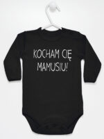 Kocham Cię Mamusiu - bodziak niemowlęcy - Czarny - Długi rękaw