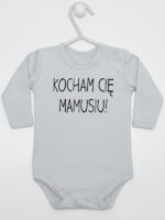 Kocham Cię Mamusiu - bodziak niemowlęcy - Szary - Długi rękaw