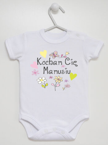 Kocham Cię Mamusiu w Kwiatuszkach - body niemowlaka - Biały - Krótki rękaw
