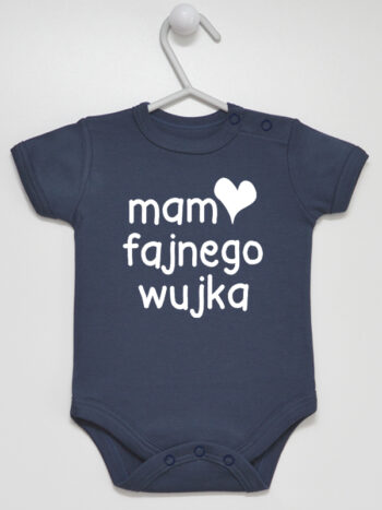 Nadruk Mam Fajnego Wujka - body z napisami o wujku - Granatowy - Krótki rękaw