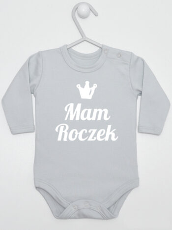 Napis z Koroną Mam Roczek- body dla niemowlaka - Szary - Długi rękaw