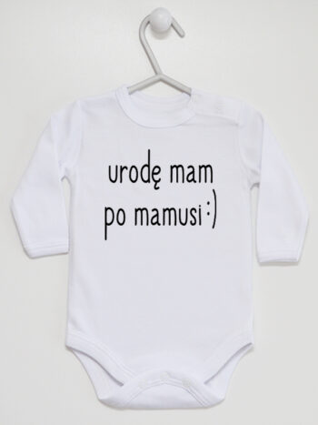 Urodę Mam Po Mamusi - body dla dziewczynki z napisami - Biały - Długi rękaw