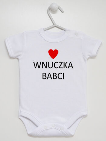 Wnuczka Babci - body dla dziewczynki z napisem - Biały - Krótki rękaw