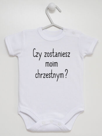 Czy Zostaniesz Moim Chrzestnym? - body niemowlęce na chrzest - Biały - Krótki rękaw