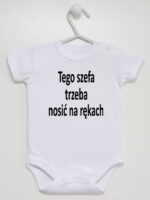 Tego Szefa Trzeba Nosić Na Rękach - body z napisami - Biały - Krótki rękaw