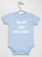 Tego Szefa Trzeba Nosić Na Rękach - body z napisami - Błękitny - Krótki rękaw