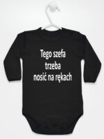 Tego Szefa Trzeba Nosić Na Rękach - body z napisami - Czarny - Długi rękaw