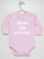 Tego Szefa Trzeba Nosić Na Rękach - body z napisami - Różowy - Długi rękaw