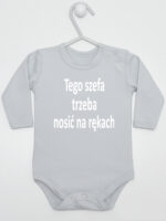 Tego Szefa Trzeba Nosić Na Rękach - body z napisami - Szary - Długi rękaw