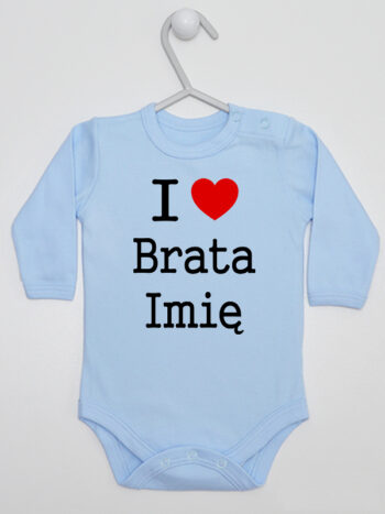I Love Brata + Imię - body personalizowane dla niemowląt - Błękitny - Długi rękaw