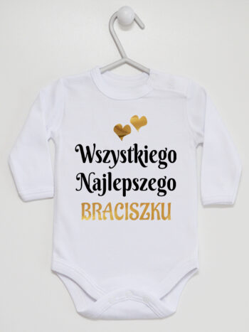 Wszystkiego Najlepszego Braciszku - body z życzeniami - Biały - Długi rękaw