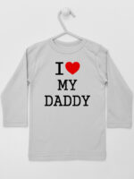 I Love My Daddy z Sercem - koszulka z napisem - Szary - Koszulka długi rękaw