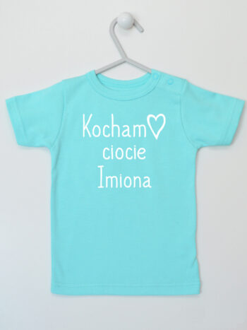 Kocham Ciocie + Imiona Cioć - t-shirt z nadrukiem - Miętowy - Koszulka krótki rękaw