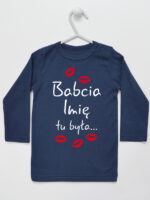 Babcia Tu Była z Całusami z Imieniem Babci - koszulka personalizowana - Granatowy - Koszulka długi rękaw