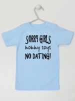 Sorry Girls Mommy Says No Dating! - koszulka z nadrukiem - Błękitny - Koszulka krótki rękaw