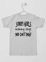 Sorry Girls Mommy Says No Dating! - koszulka z nadrukiem - Szary - Koszulka krótki rękaw