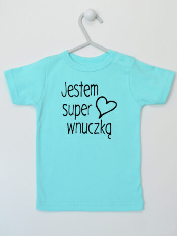 Jestem Super Wnuczką - koszulka dla dziewczynki z nadrukiem - Miętowy - Koszulka krótki rękaw