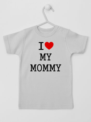 I Love My Mommy - koszulka z napisami o mamie - Szary - Koszulka krótki rękaw