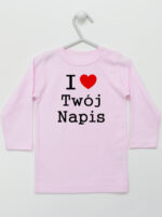 I Love + Twój Napis - koszulka z własnym nadrukiem - Różowy - Koszulka długi rękaw