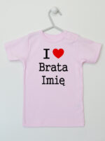 I Love Brata + Imię - koszulka z imieniem - Różowy - Koszulka krótki rękaw