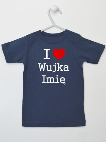I Love Wujka z Imieniem - koszulka z napisami o wujku - Granatowy - Koszulka krótki rękaw