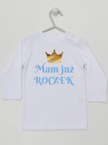 Mam Już Roczek Nadruk Błękitny z Koroną - koszulka na roczek - Biały - Koszulka długi rękaw