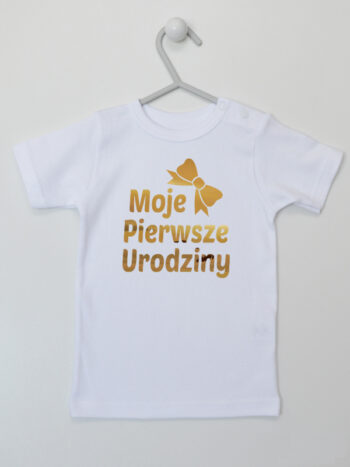Moje Pierwsze Urodziny Nadruk Złoty - koszulka na roczek - Biały - Koszulka krótki rękaw