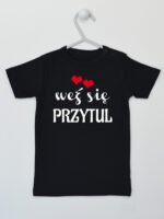 Weź Się Przytul z Serduszkami - koszulka z nadrukami - Czarny - Koszulka krótki rękaw
