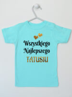 Wszystkiego Najlepszego Tatusiu z Serduszkami - koszulka na dzień taty - Miętowy - Koszulka krótki rękaw Wszystkiego Najlepszego Tatusiu z Serduszkami - koszulka na dzień taty - Miętowy - Koszulka krótki rękaw