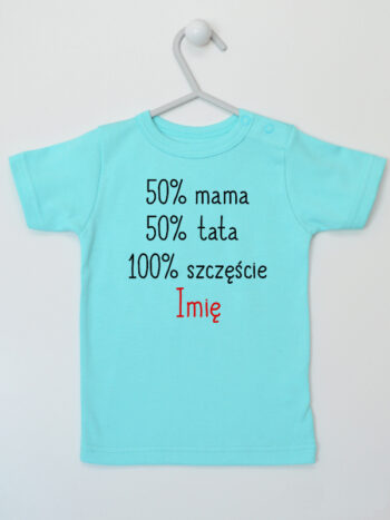 50% Mama 50% Tata 100% Szczęścia - koszulka z imieniem - Miętowy - Koszulka krótki rękaw