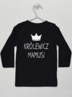 Królewicz Mamusi - koszulka dla chłopca z napisami - Czarny - Koszulka długi rękaw Królewicz Mamusi - koszulka dla chłopca z napisami - Czarny - Koszulka długi rękaw