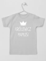 Królewicz Mamusi - koszulka dla chłopca z napisami - Szary - Koszulka krótki rękaw Królewicz Mamusi - koszulka dla chłopca z napisami - Szary - Koszulka krótki rękaw
