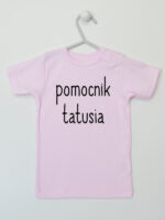 Pomocnik Tatusia - t-shirt dla chłopczyka z napisami - Różowy - Koszulka krótki rękaw