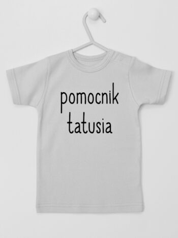 Pomocnik Tatusia - t-shirt dla chłopczyka z napisami - Szary - Koszulka krótki rękaw