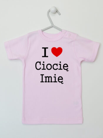 I Love Ciocię z imieniem - koszulka z napisami o cioci - Różowy - Koszulka krótki rękaw