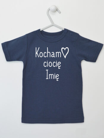 Kocham Ciocię + Imię - koszulka z imieniem cioci - Granatowy - Koszulka krótki rękaw