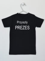 Przyszły Prezes - koszulka z napisami chłopięce - Czarny - Koszulka krótki rękaw