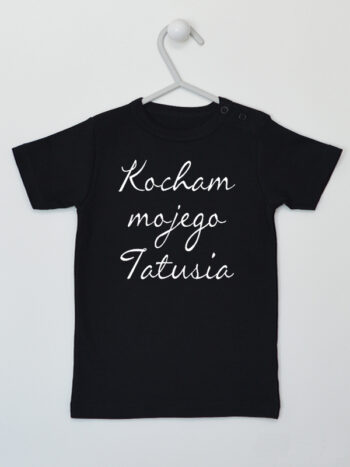 Kocham Mojego Tatusia - koszulka z napisami dla niemowlaka - Czarny - Koszulka krótki rękaw